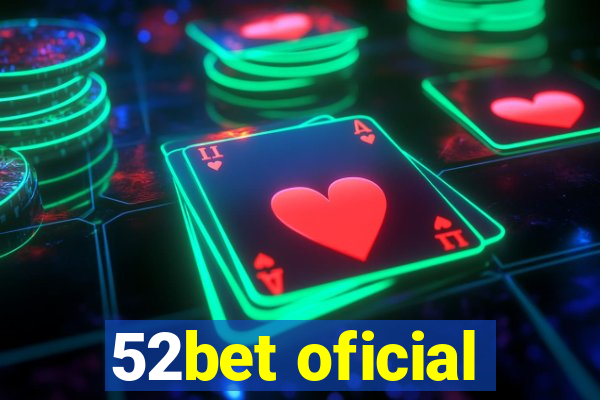 52bet oficial
